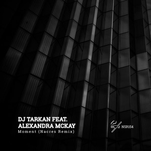 Moment (Nacres Remix)
