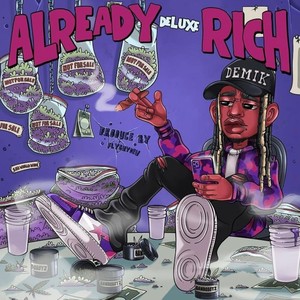 Already Rich Deluxe (Explicit)