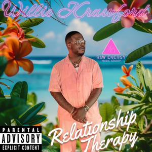 Relationship Therapy (feat. Wilie Krawford) [Explicit]