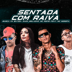 Sentada Com Raiva(feat. Mc Morena)(Brega Funk) (Explicit)