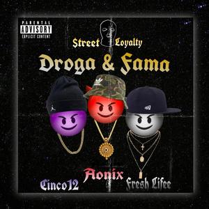 Droga & Fama(feat. Fresh Lifee & Cinco12) (Explicit)