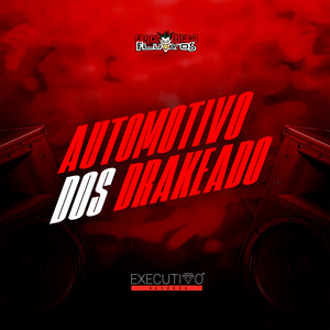 Automotivo dos Brekado (Explicit)