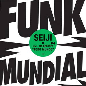 Todo Mundo / Funk Mundial #4