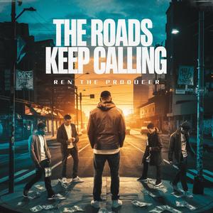 The Roads Keep Calling (Explicit)