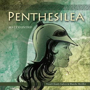 Penthesilea (feat. Cloudy Galvez & Dave Needham)