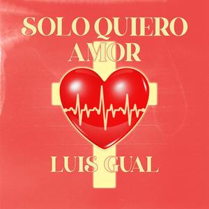 Solo quiero amor (Explicit)