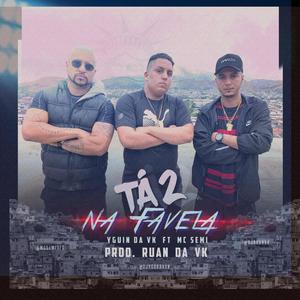 Ta 2 na Favela (Explicit)