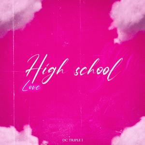 High School Love (Explicit)