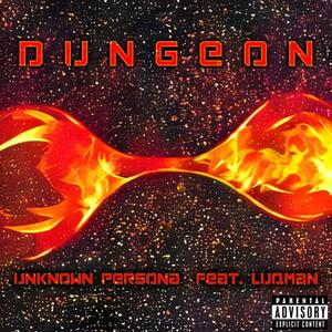 Dungeon (feat. Luqman) (Explicit)