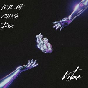 Vibe (feat. CMG Demi) (Explicit)
