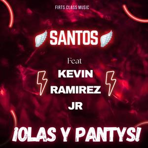 olas y pantys (feat. kevin ramirez jr)