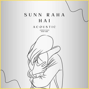 Sunn Raha Hai - Acoustic