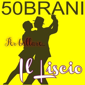 50 brani per ballare il liscio