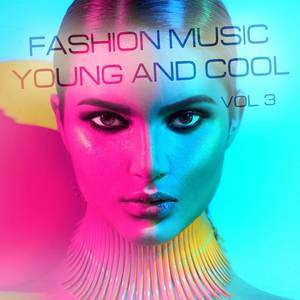 Fashion Music Young and Cool, Vol. 3