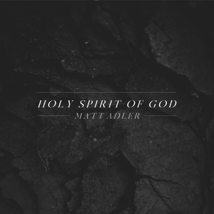 Holy Spirit of God