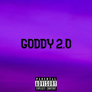Goddy 2.0 (Explicit)