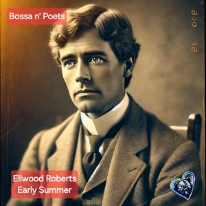 Early Summer (feat. Ellwood Roberts) (Bossa Nova Version)