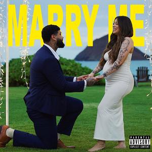 Marry Me (Explicit)