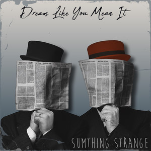 Dream Like You Mean It