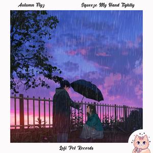 Squeeze My Hand Tightly