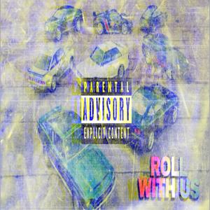 Roll.With.Us (Explicit)