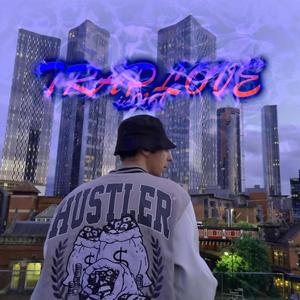 TRAP LOVE IN 0161 (Explicit)