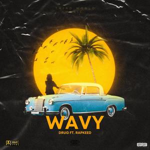 Wavy (feat. Rapkeed)