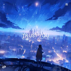 Trust You (Remix)