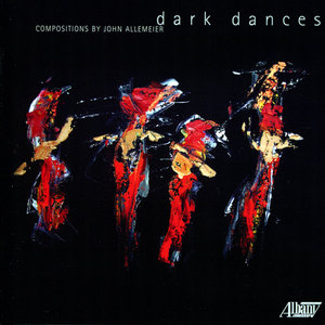 Dark Dances: Compositions by John Allemeier