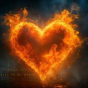 FIRE IN MY HEART (Explicit)