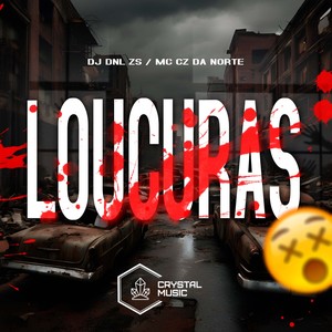 Loucuras (Explicit)