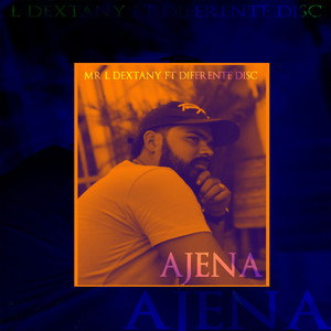 Ajena (feat. Diferente Disc)