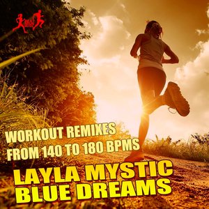 Blue Dreams (Workout Remixes From 140 To 180 Bpms)