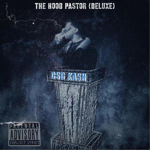 The Hood Pastor (Deluxe) [Explicit]