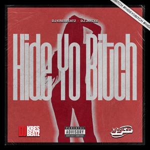Hide Yo ***** (feat. Dj JayCee) [Remix Version] [Explicit]