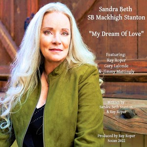 My Dream of Love (feat. Ray Roper, Gary Lalonde & Jimmy Mattingly)