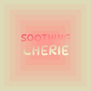 Soothing Cherie