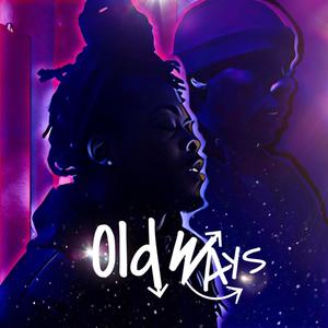 Old Ways (feat. Beezy) [Explicit]