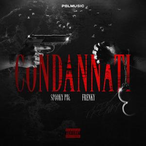 CONDANNATI (Explicit)