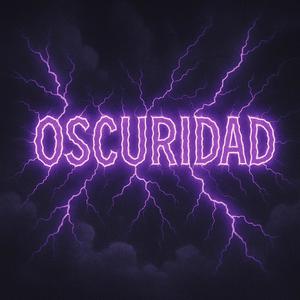 Oscuridad (Explicit)