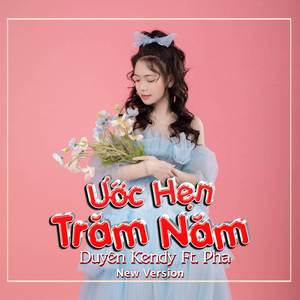 Ước Hẹn Trăm Năm (New Version)