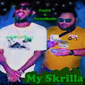 My Skrilla (Explicit)