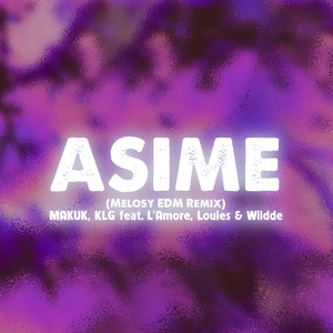 Asime (Melosy EDM Remix)