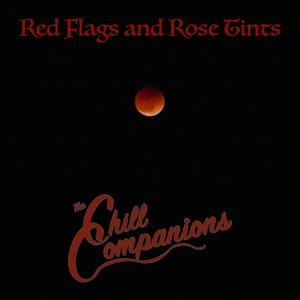 The Chill Companions - Red Flags and Rose Tints