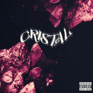 Cristal (Explicit)