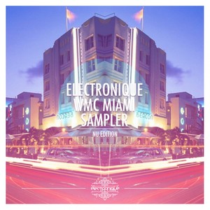 Electronique Miami WMC Sampler 2013 (Nu Edition) Part 2