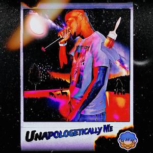 Unapologetically Me (Explicit)