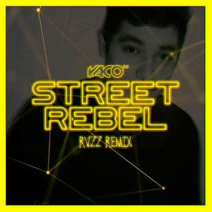 Street Rebel (RVZZ Remix)