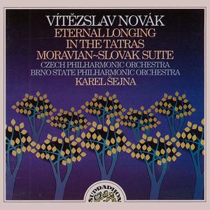 Novák: Eternal Longing, In the Tatras, Moravian-Slovak Suite