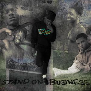 Stand On Business (Explicit)